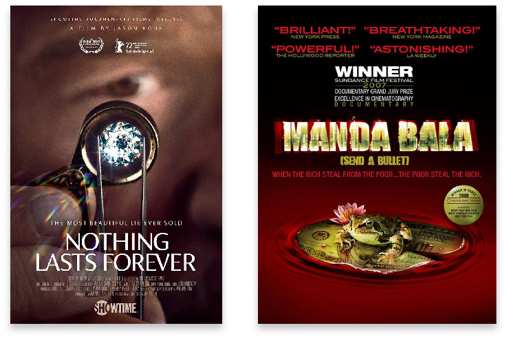Award winning documentary posters Nothing Lives Forever and Manda Bala by Jason Kohn
