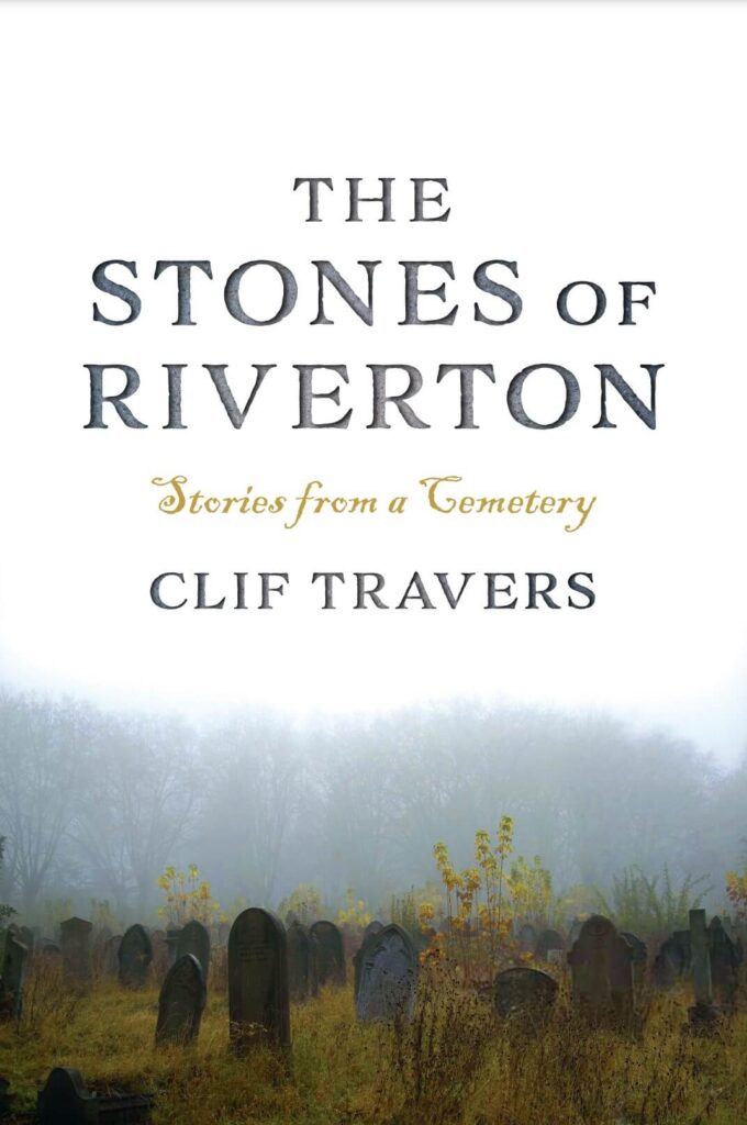 The Stones of Riverton Book Cover - By Clif Travers