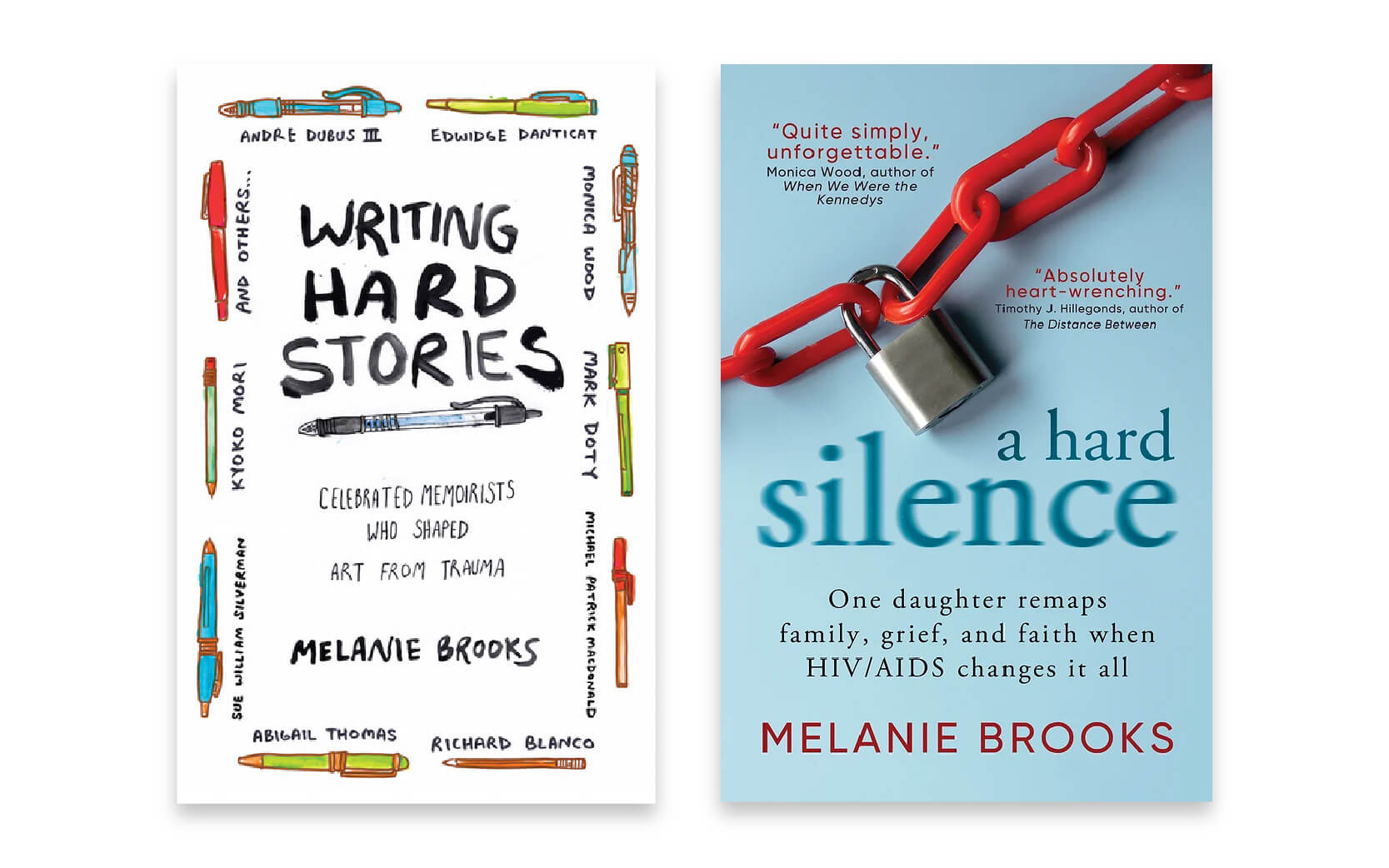 Posters of Writing Hard Stories & A Hard Silence, by Melanie Brooks.