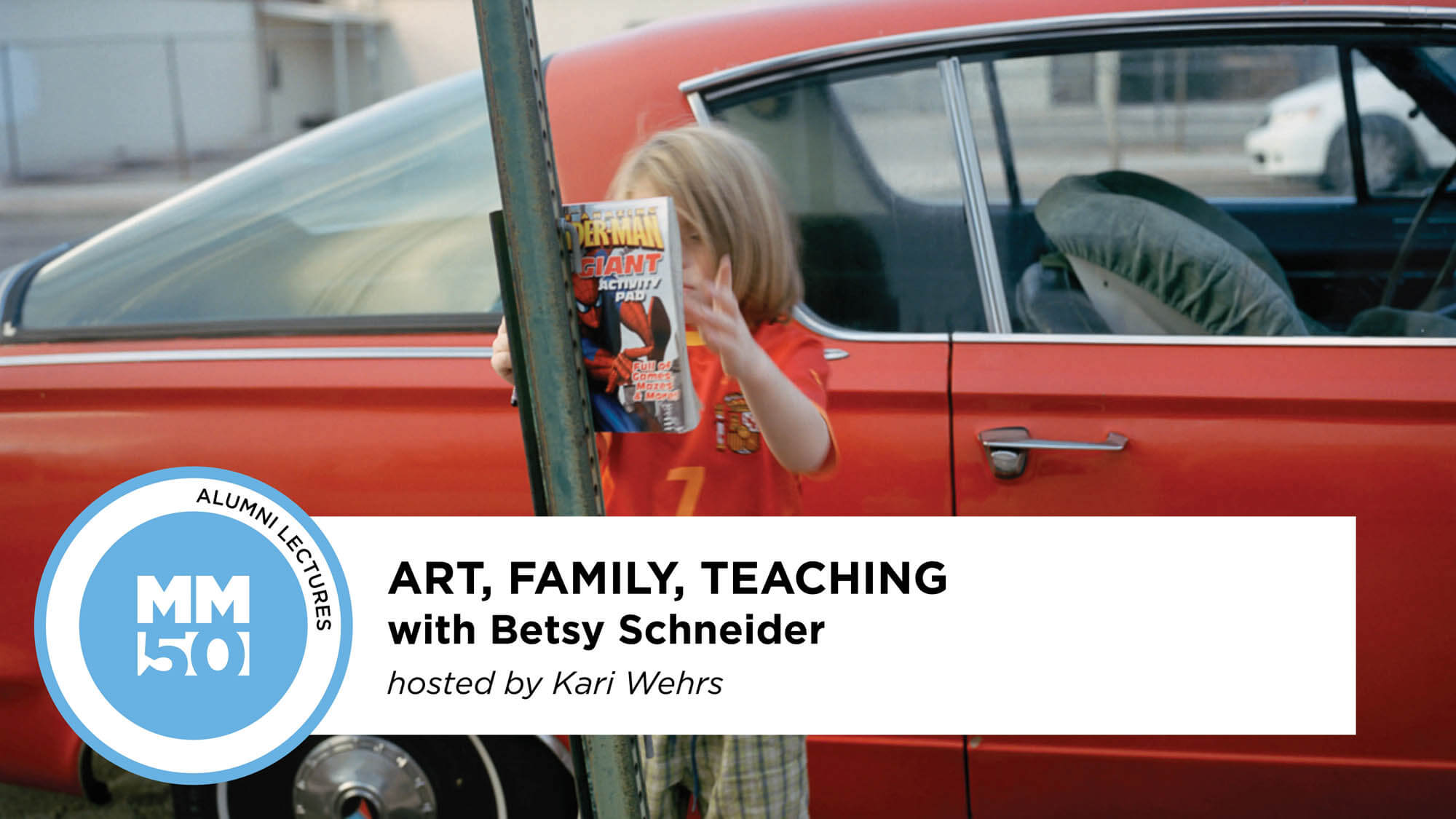 Maine Media Alumni Lecture: ART, FAMILY, TEACHING with Betsy Schneider (banner)