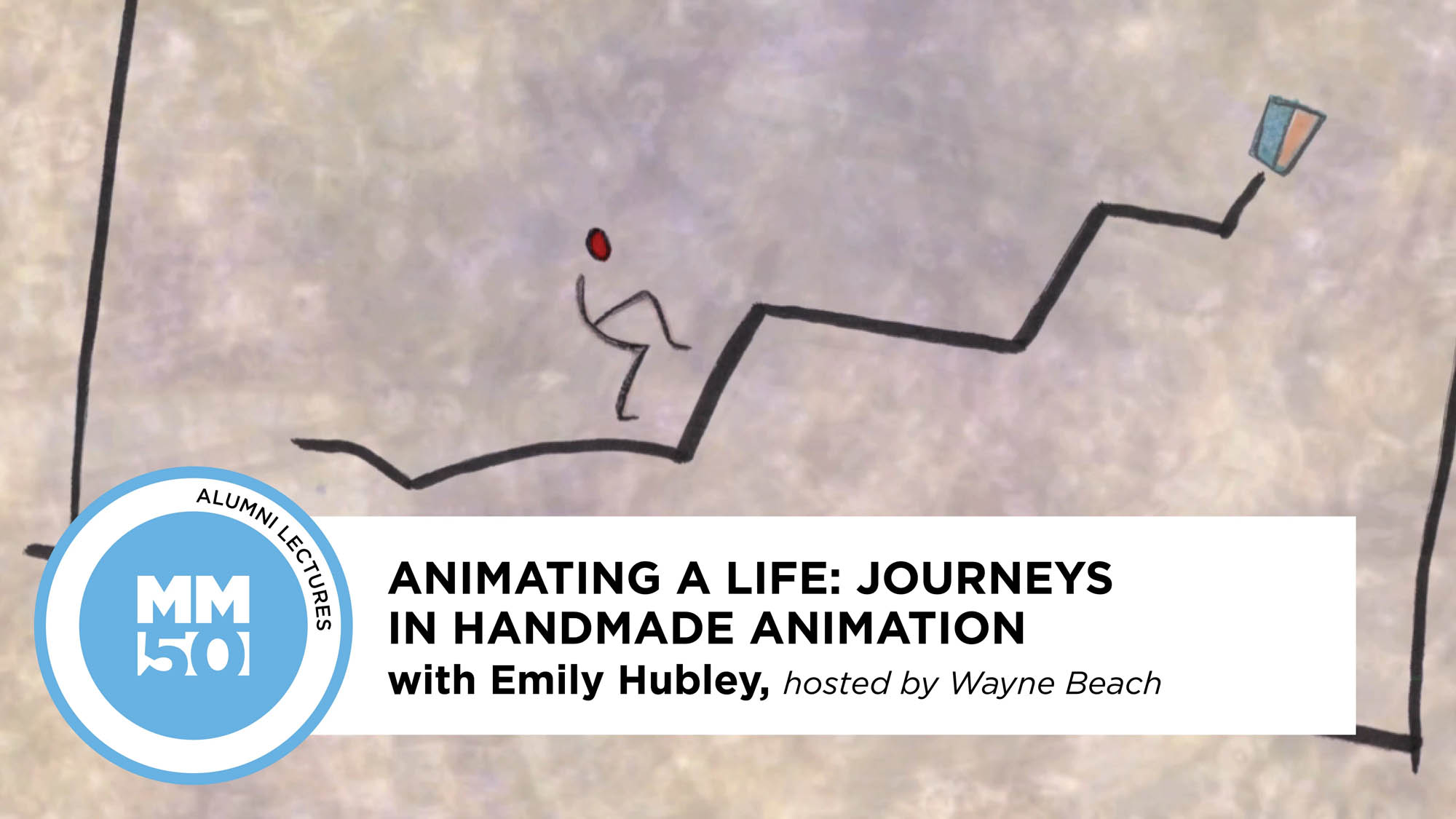 ANIMATING A LIFE - JOURNEYS IN HANDMADE ANIMATION with Emily Hubley (banner)